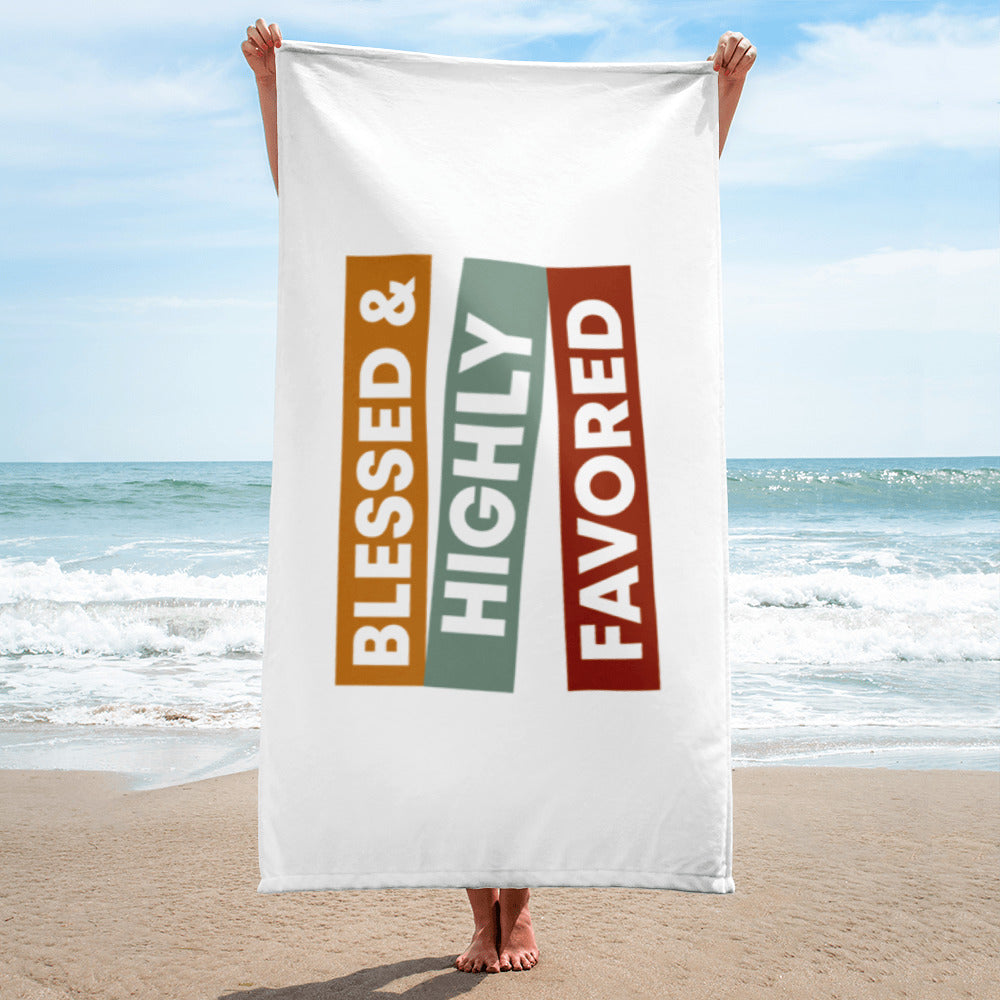 Blessed & Highly Favored, Towel