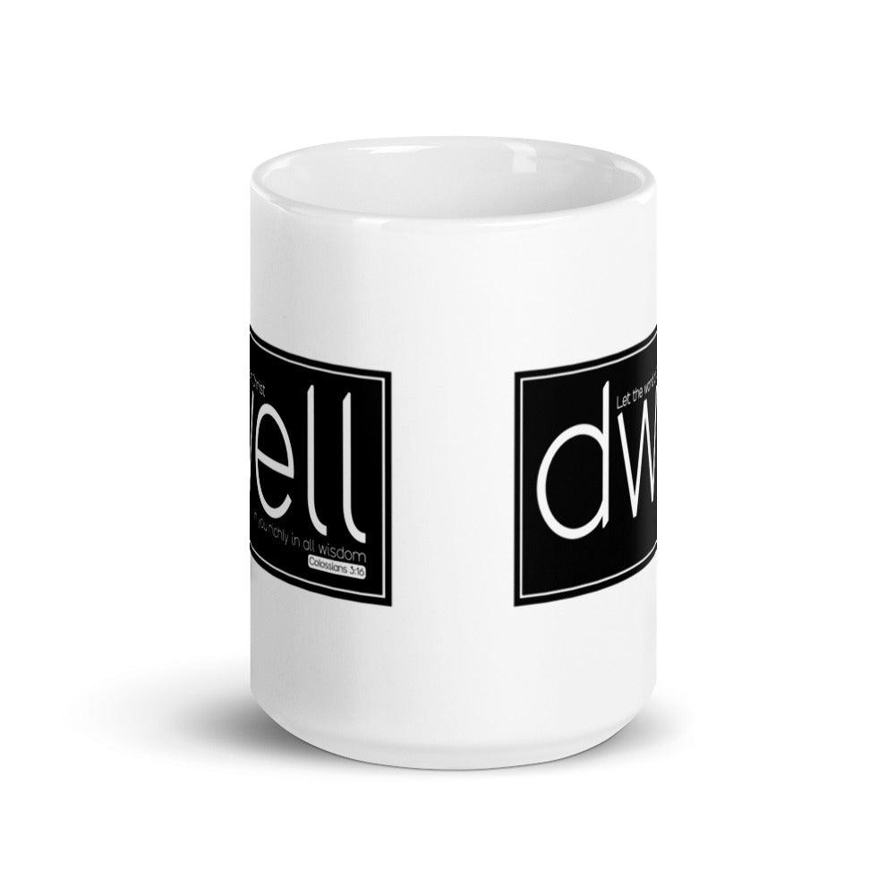 Let The Word Of Christ Dwell In You,. White glossy mug