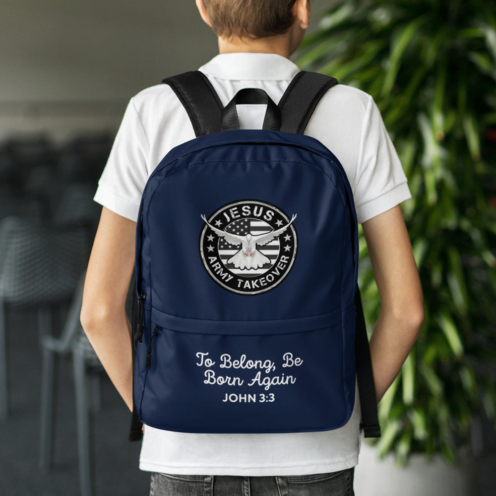 To Belong, Be Born Again John 3:3. Backpack