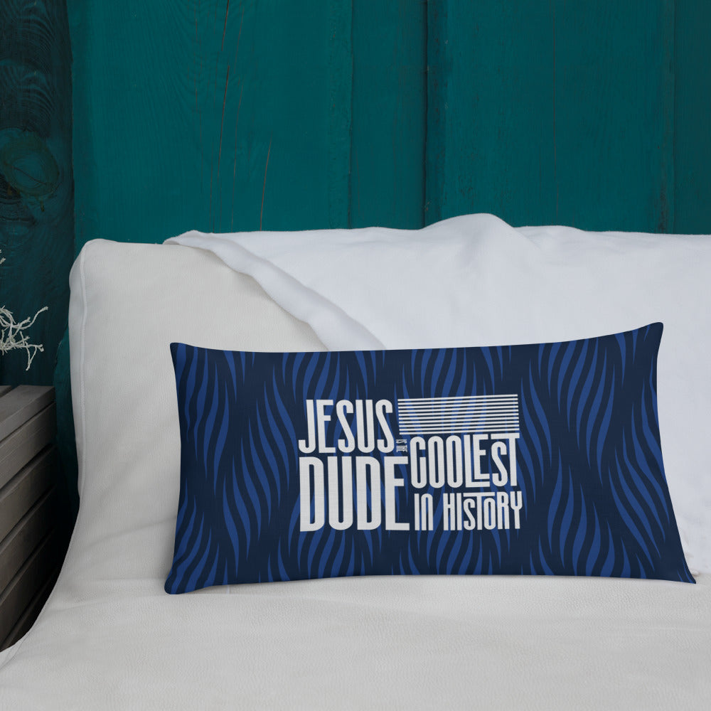 Jesus Is The Coolest Dude In History, Premium Pillow