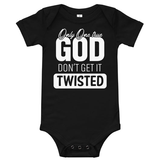Only One True GOD Dont Get It Twisted Baby short sleeve one piece