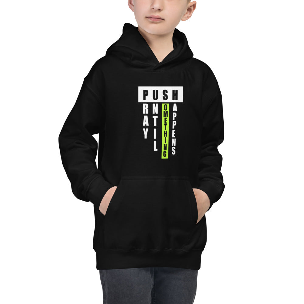 Pray Until Something Happens, Kids Hoodie