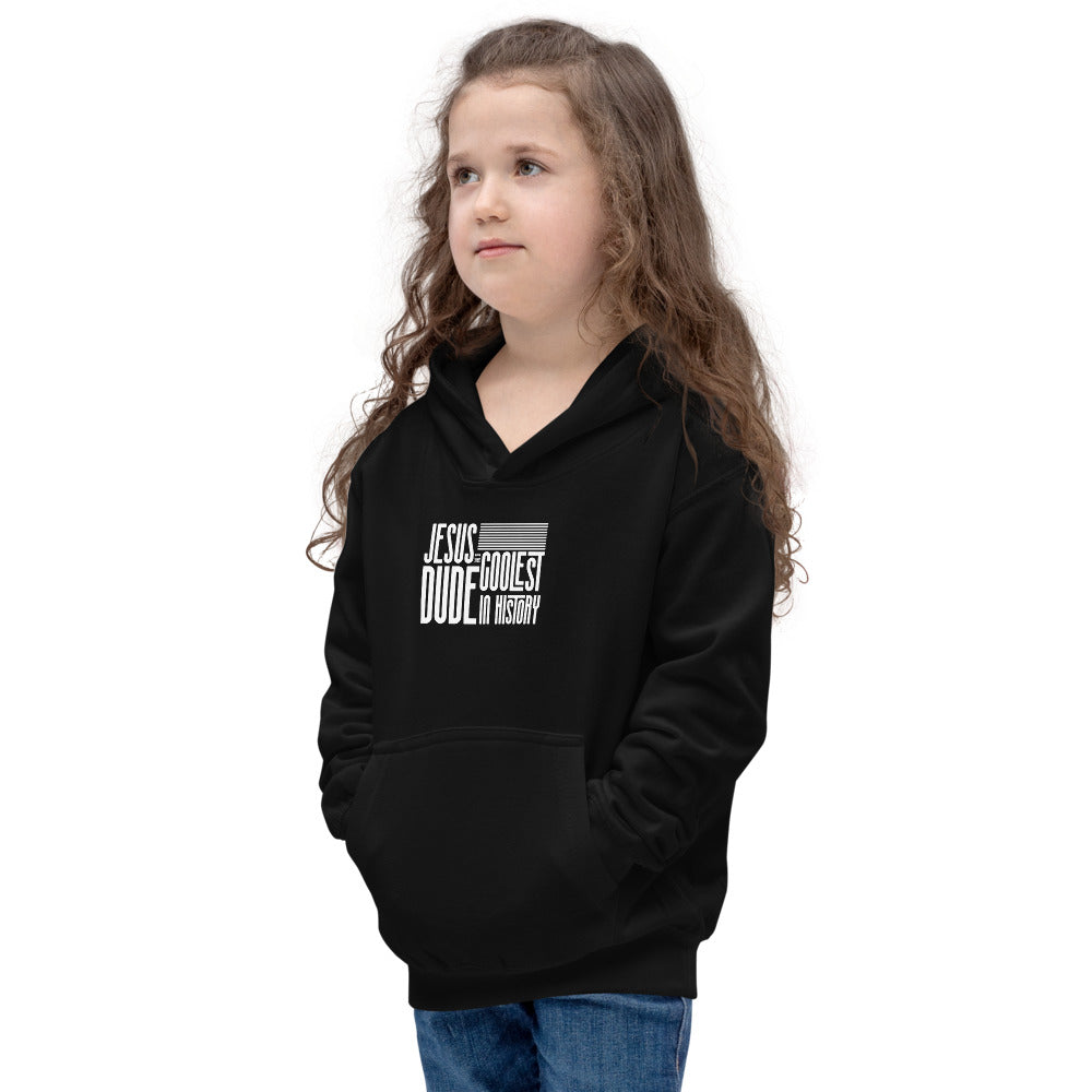 Jeesus is the Coolest Dude In History Kids Hoodie