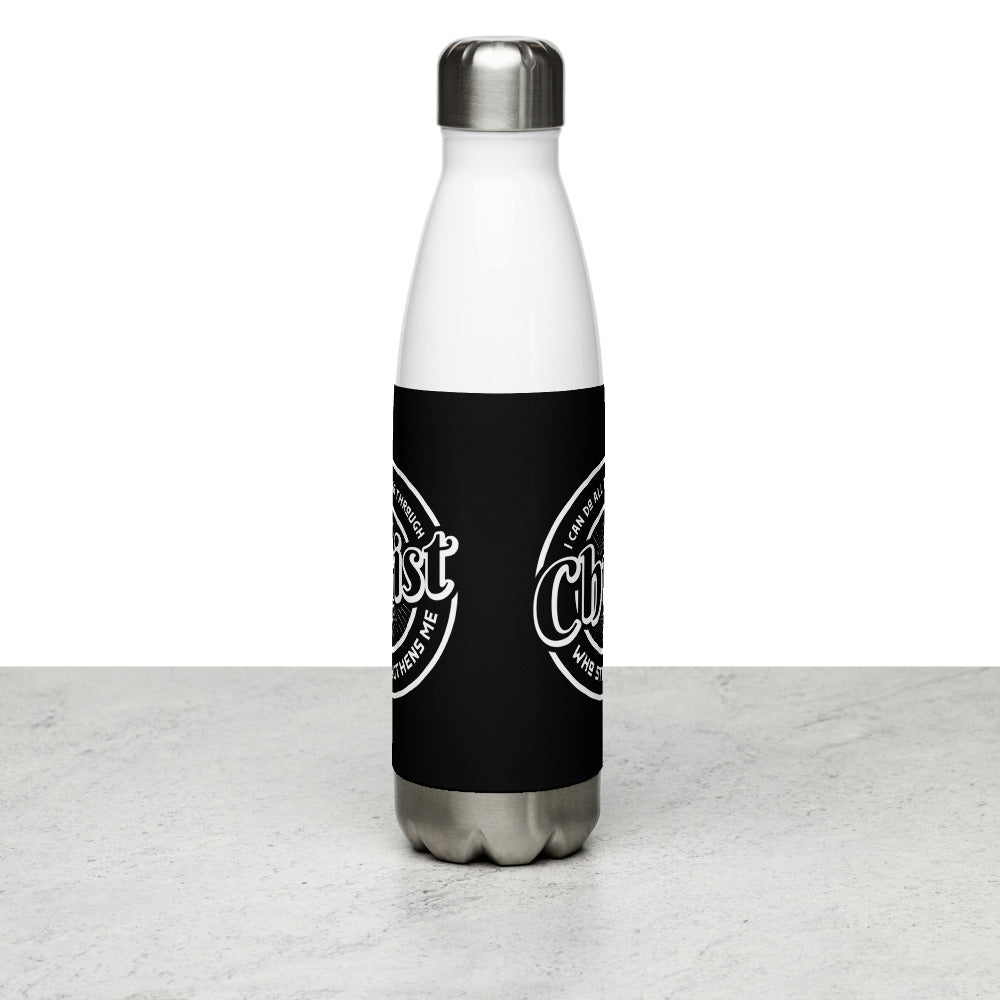 I Can Do All Things Through Christ... Stainless Steel Water Bottle