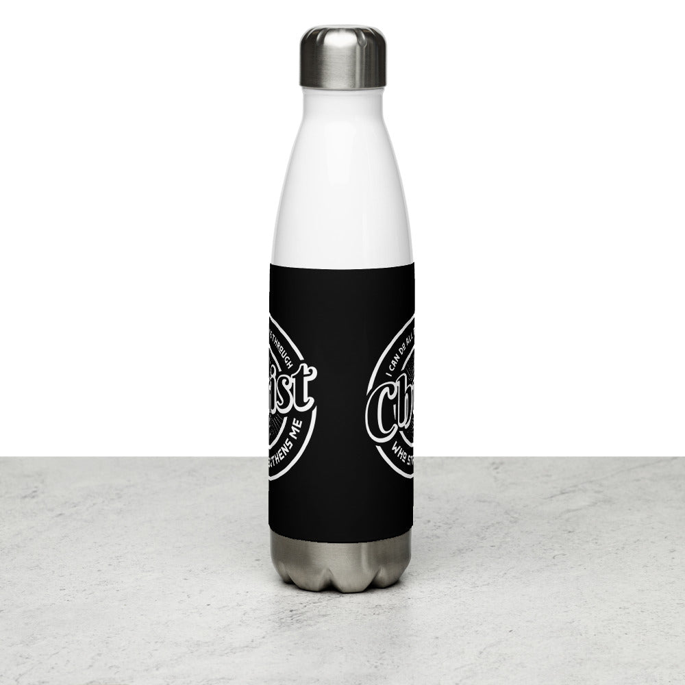 I Can Do All Things Through Christ... Stainless Steel Water Bottle