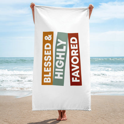 Blessed & Highly Favored, Towel