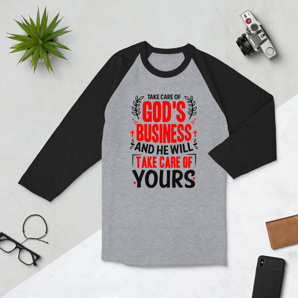 Take Care Of God's Business, 3/4 sleeve raglan shirt