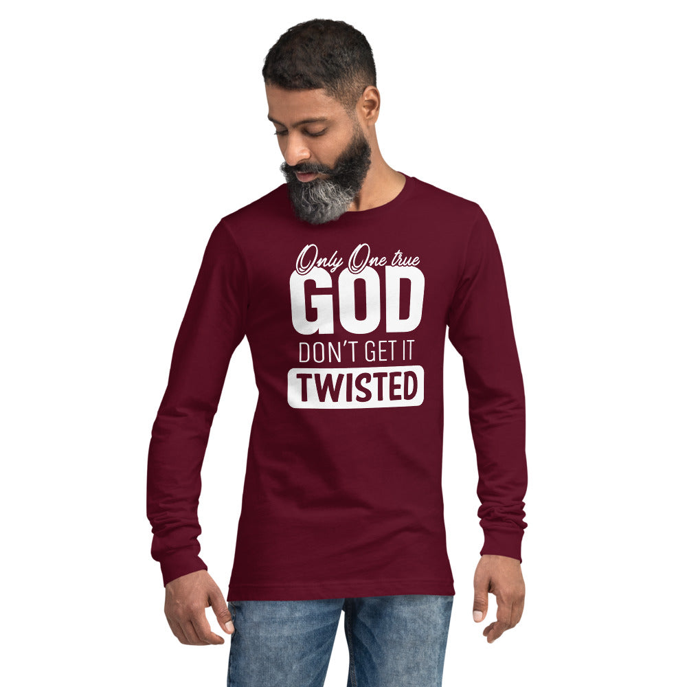 Only One True God, Unisex Long Sleeve Tee