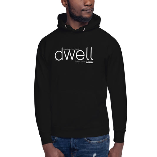 Let The Word Of Christ Dwell Richly In You. Unisex Hoodie