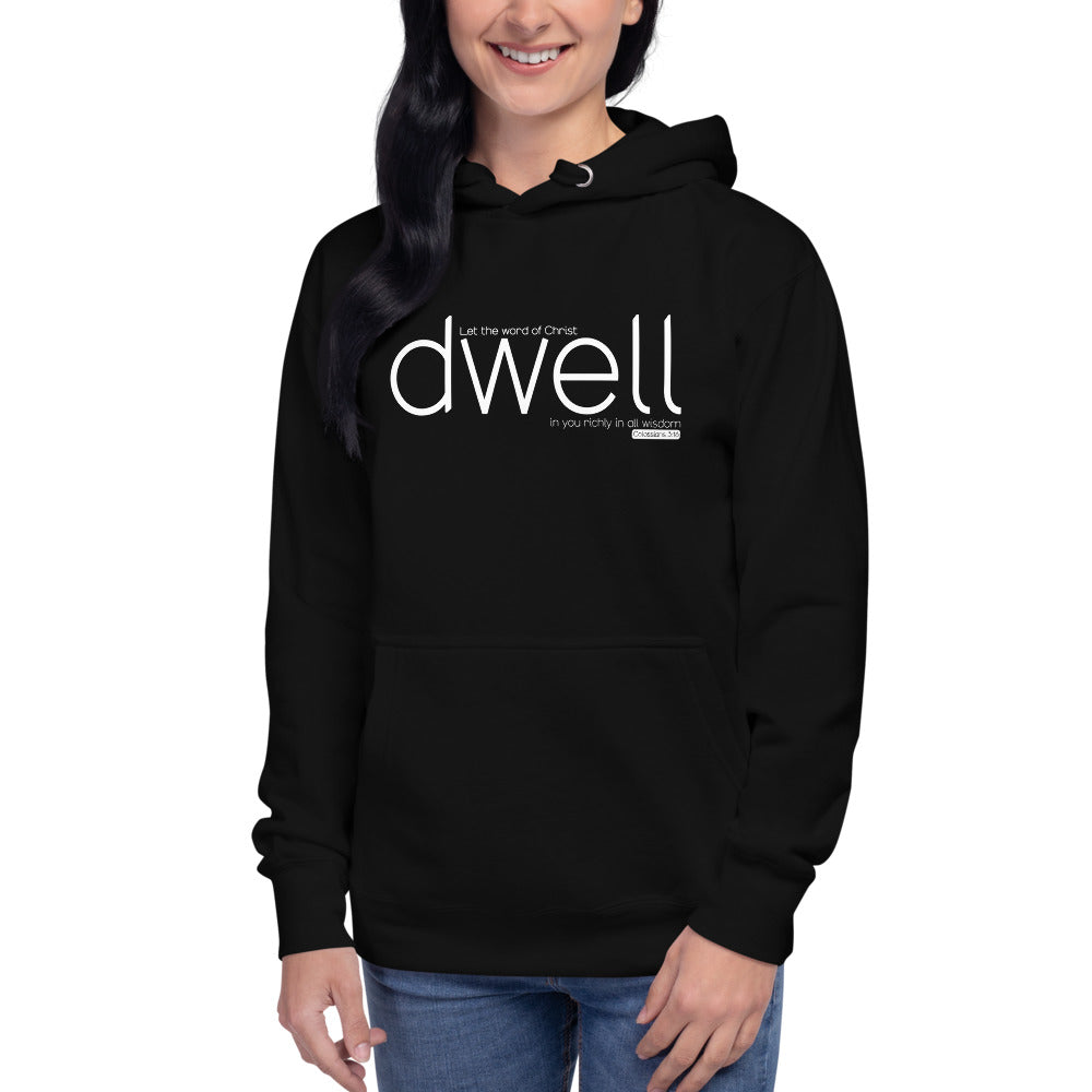 Let The Word Of Christ Dwell Richly In You. Unisex Hoodie