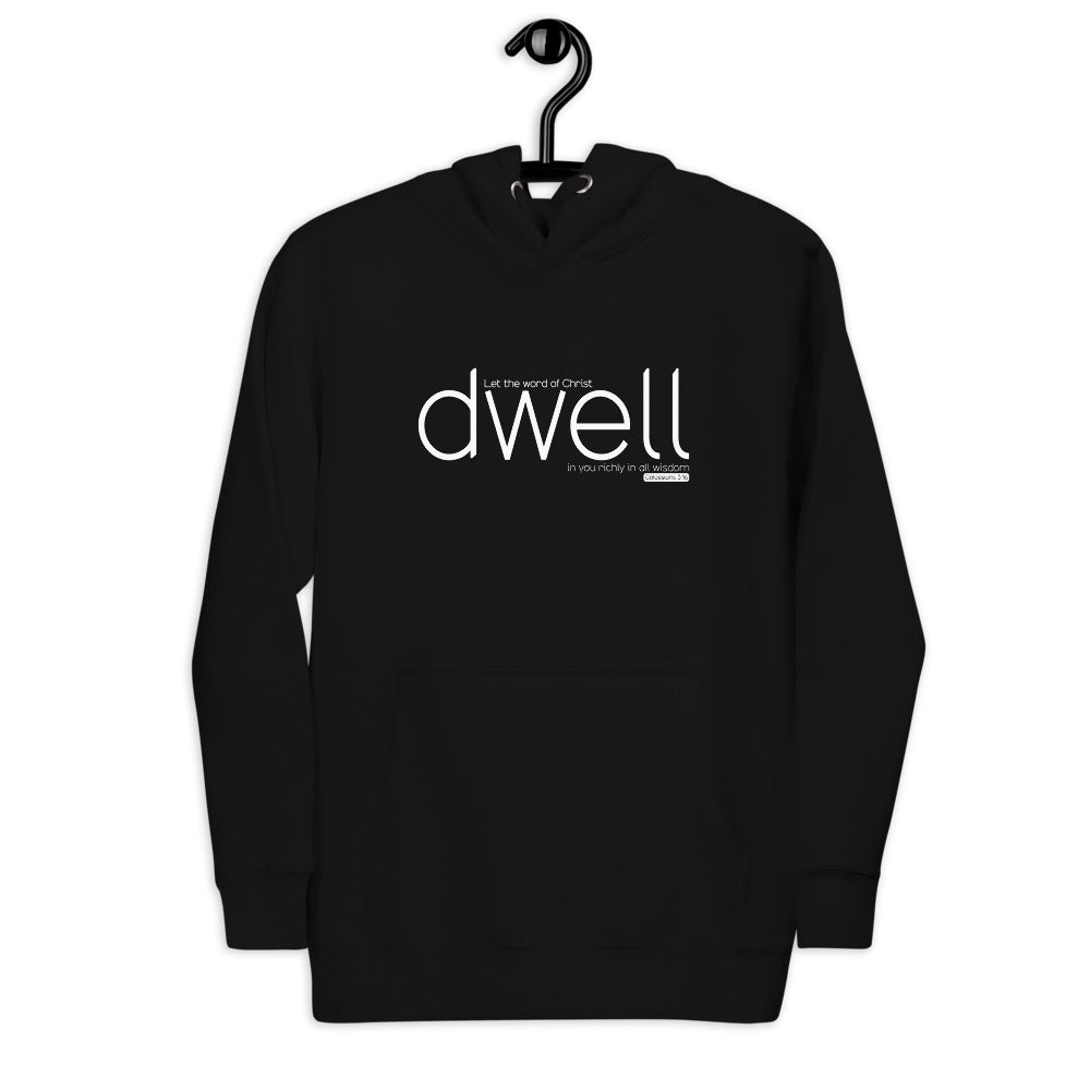 Let The Word Of Christ Dwell Richly In You. Unisex Hoodie