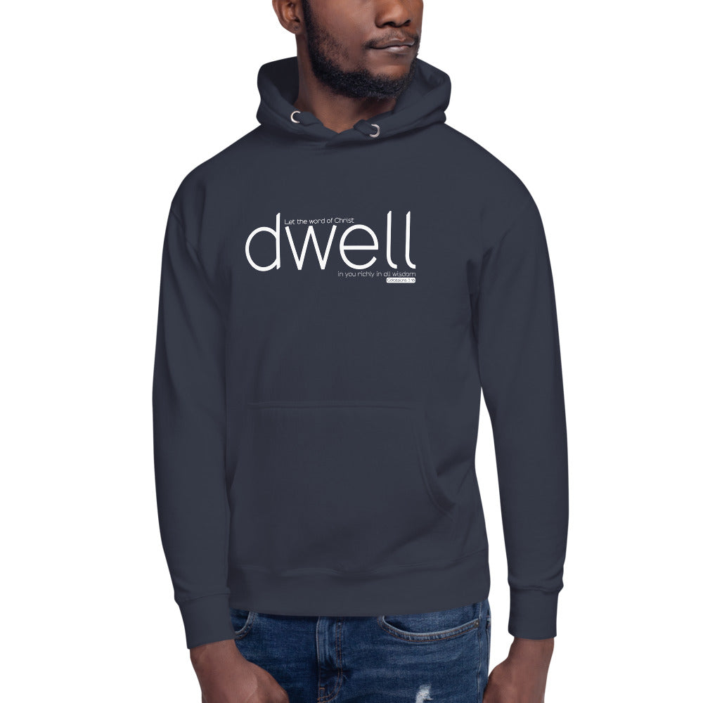 Let The Word Of Christ Dwell Richly In You. Unisex Hoodie