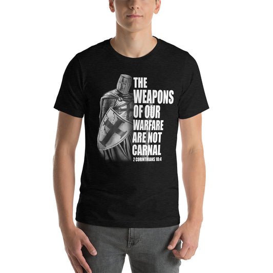 The Weapons Of Our Warfare Are Not Carnal. Short-Sleeve Unisex T-Shirt