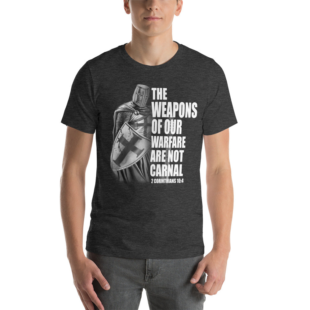 The Weapons Of Our Warfare Are Not Carnal. Short-Sleeve Unisex T-Shirt