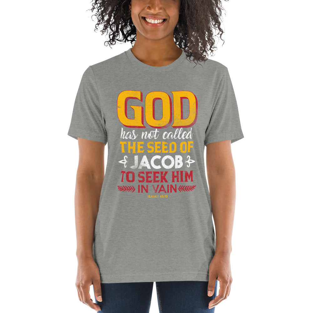 God Has Not Called The Seed Of Jacob... Short Sleeve Women T-shirt