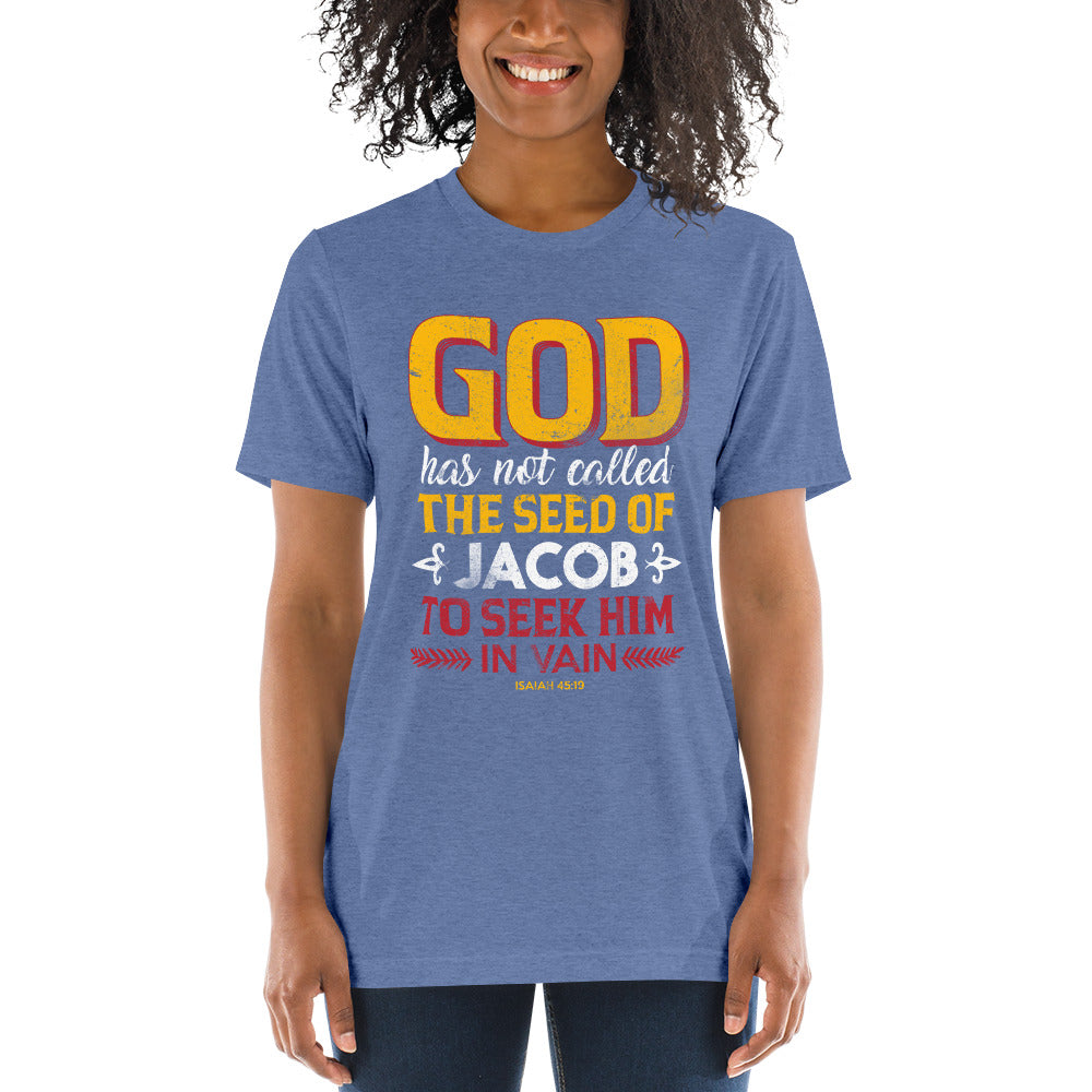 God Has Not Called The Seed Of Jacob... Short Sleeve Women T-shirt