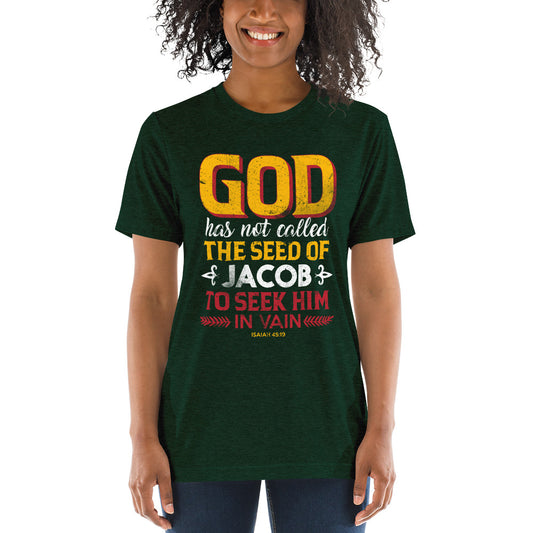 God Has Not Called The Seed Of Jacob... Short Sleeve Women T-shirt