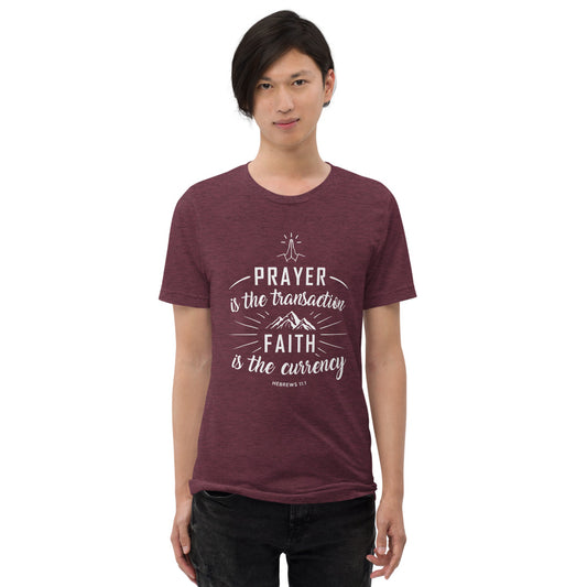Prayer Is The Transaction Men/Unisex Short Sleeve T-Shirt
