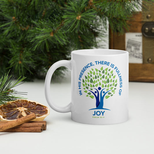 IN HIS PRESENCE THERE IS FULLNESS OF JOY, White glossy mug