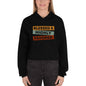 Blessed & Highly Favored. Crop Hoodie