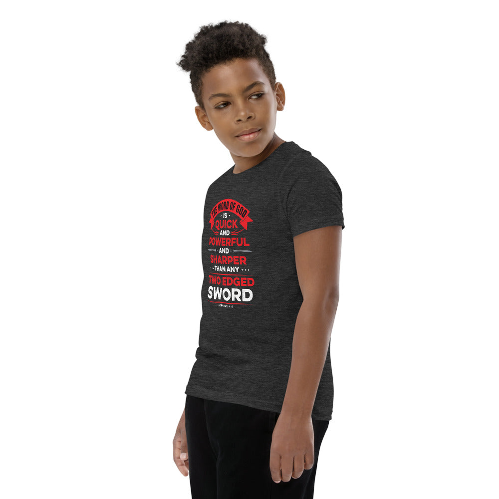 The Word of God is Quick and Powerful Youth Short Sleeve T-Shirt