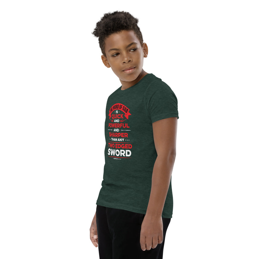 The Word of God is Quick and Powerful Youth Short Sleeve T-Shirt