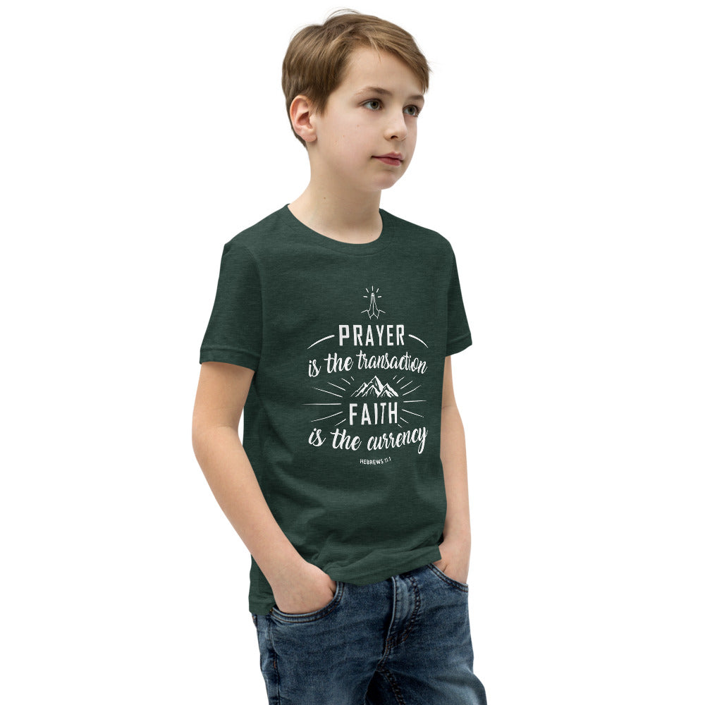 Prayer is the Transaction Youth Short Sleeve T-Shirt