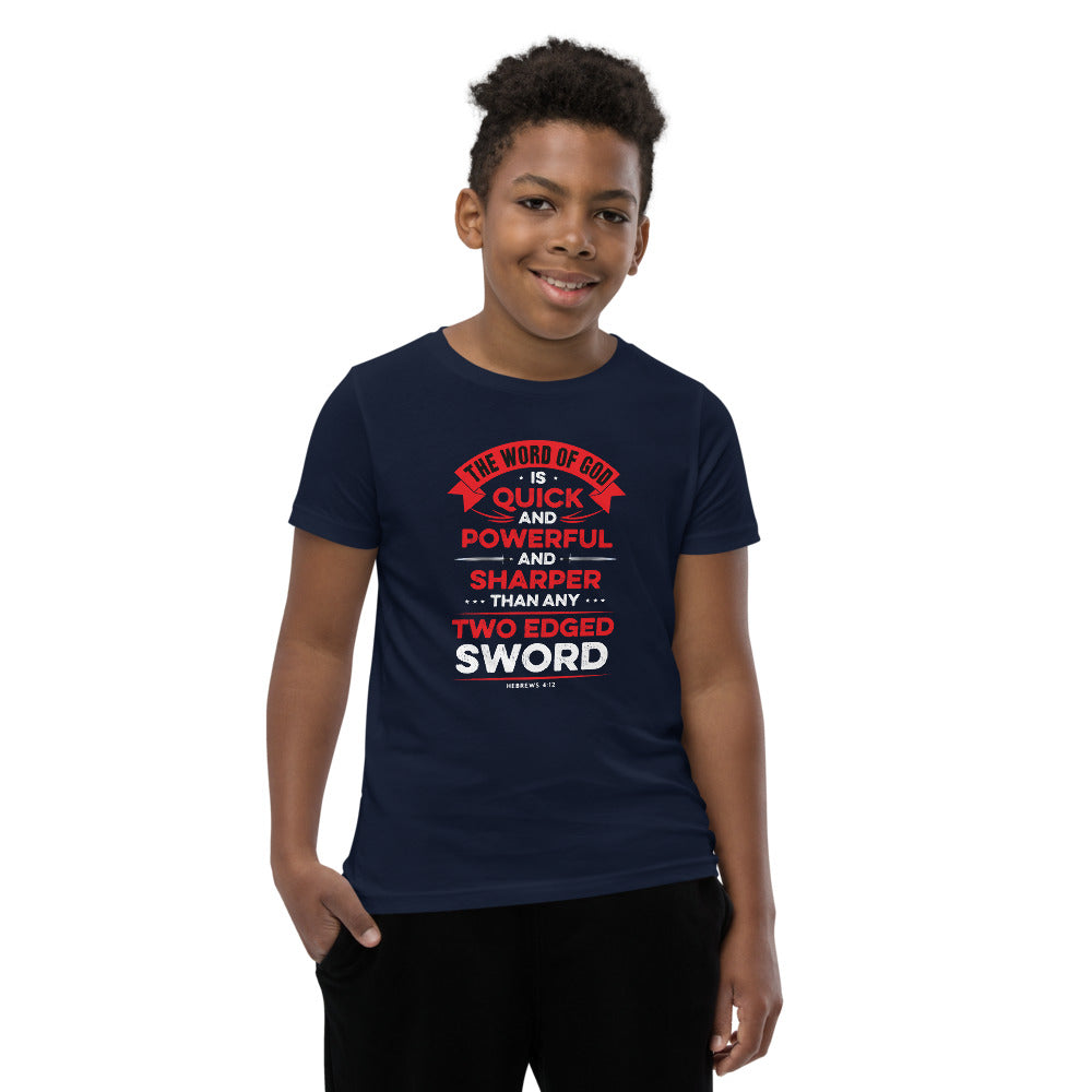 The Word of God is Quick and Powerful Youth Short Sleeve T-Shirt