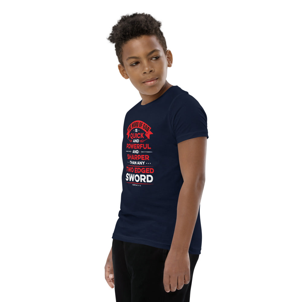 The Word of God is Quick and Powerful Youth Short Sleeve T-Shirt