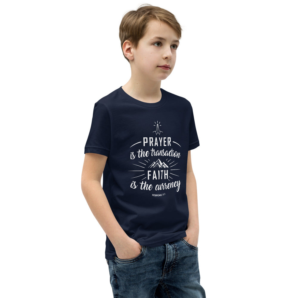 Prayer is the Transaction Youth Short Sleeve T-Shirt